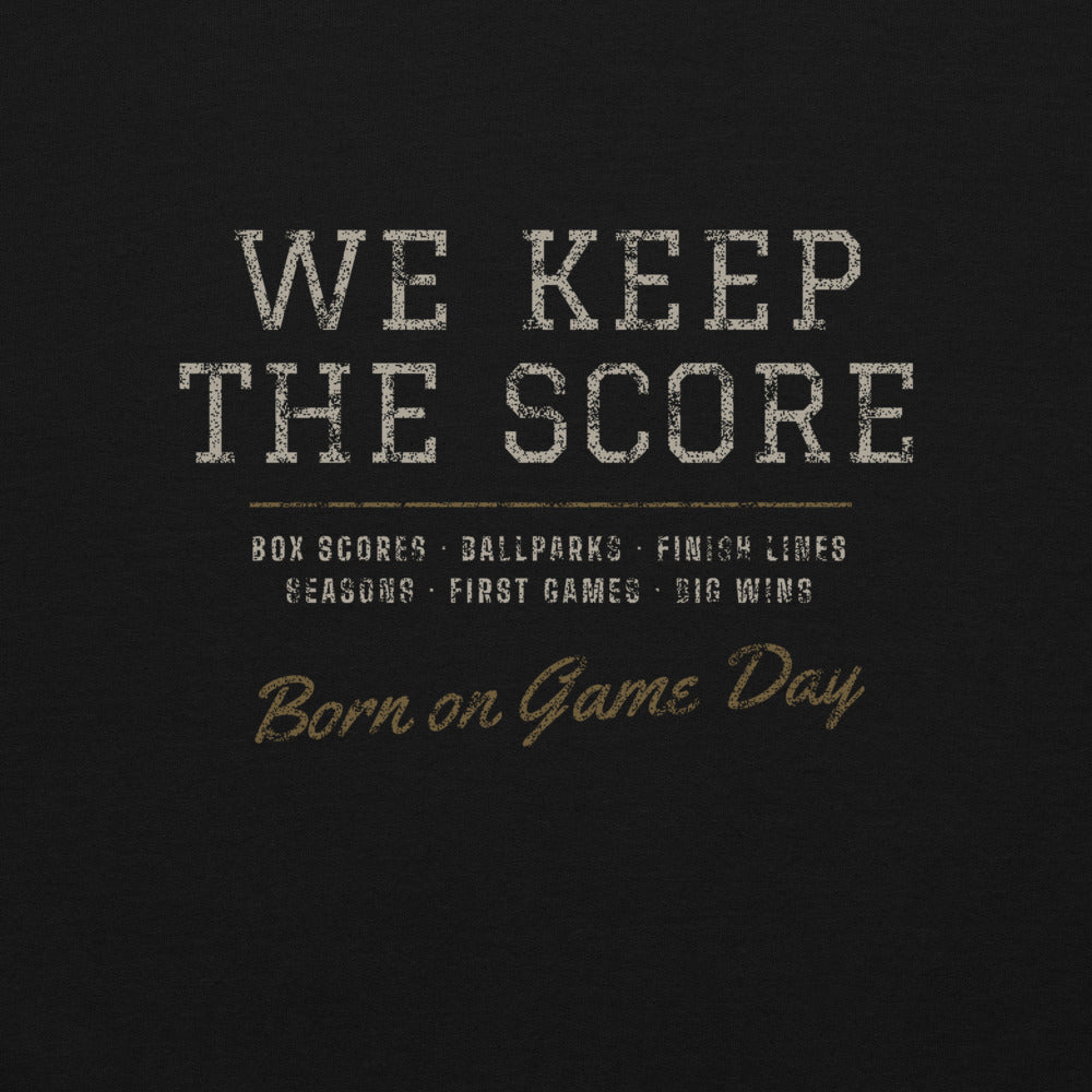 We Keep the Score hoodie, BornOnGameDay brand line