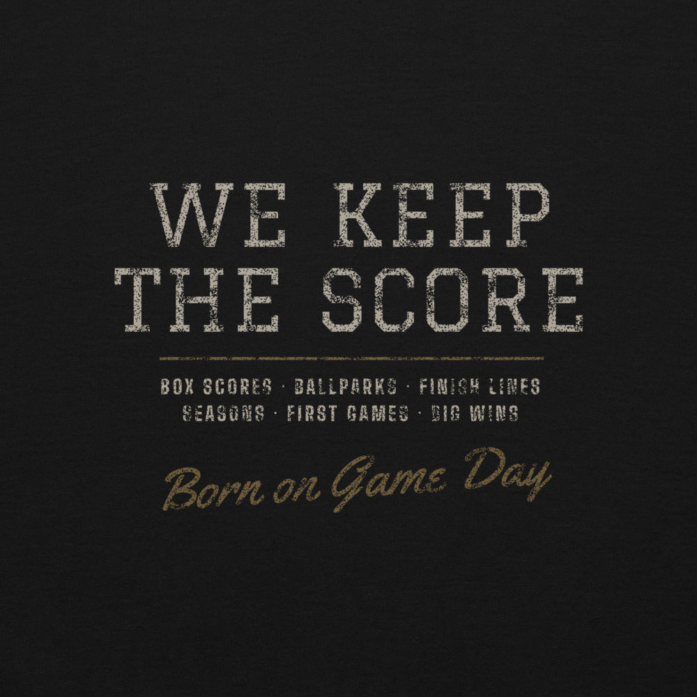 We Keep the Score hoodie, BornOnGameDay brand line