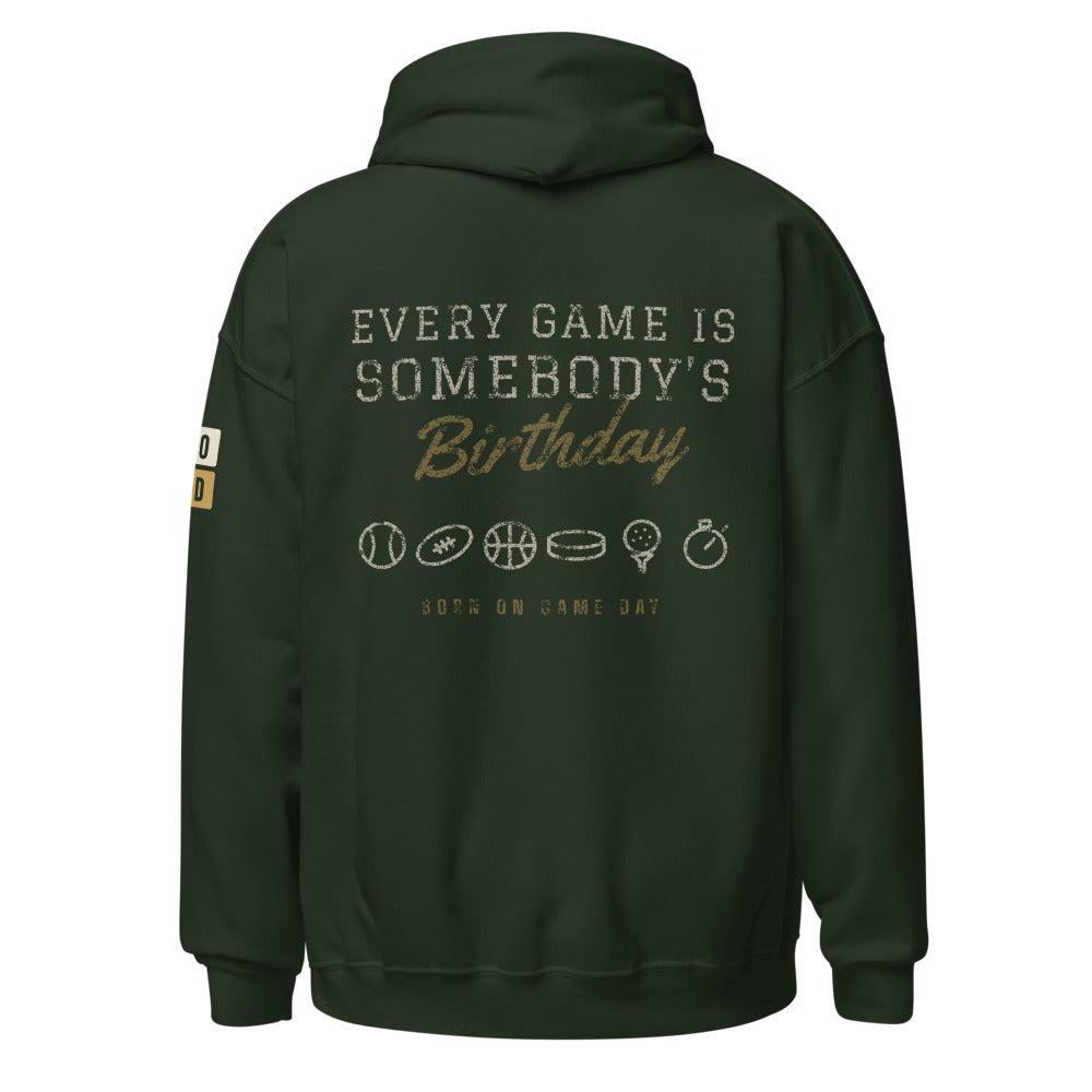 Every Game Is Somebody's Birthday hoodie, BornOnGameDay brand line